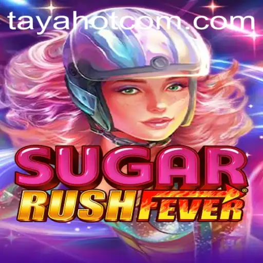Exploring the Enchanting World of SugarRushFever: A Sweet Escape Fueled by TAYAHOT