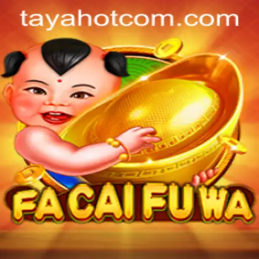 Discover the Exciting World of FaCaiFuWa: The Ultimate Guide to Gaming Mastery with TAYAHOT